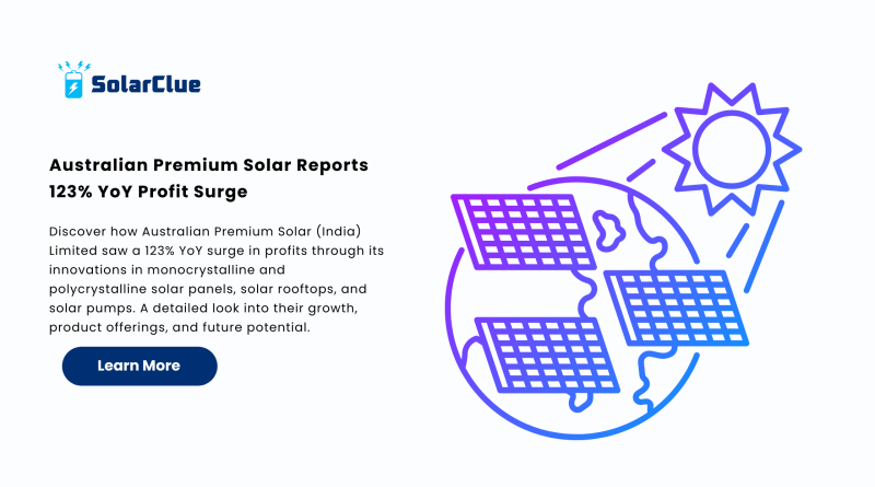 Australian Premium Solar Reports 123% YoY Profit Surge