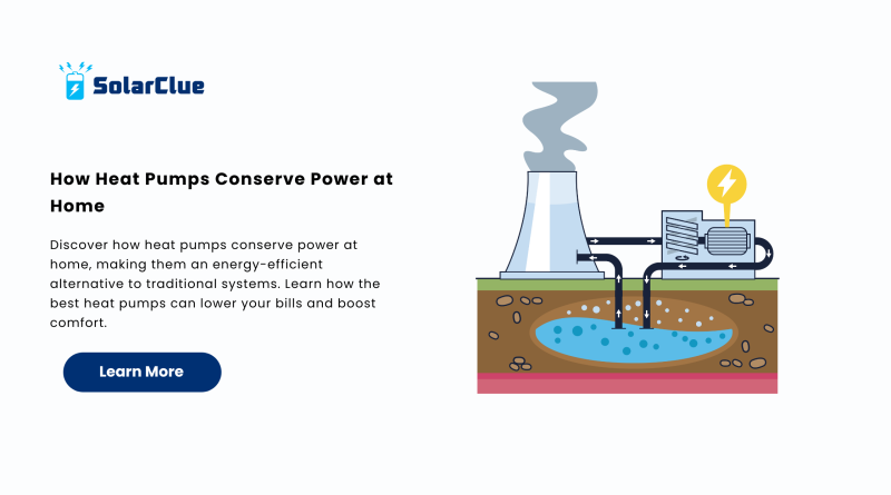 How Heat Pumps Conserve Power at Home...