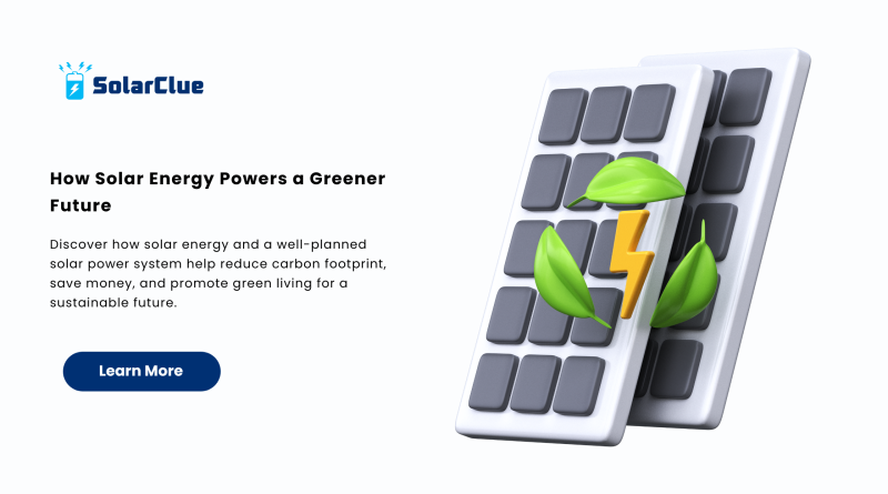 How Solar Energy Powers a Greener Future