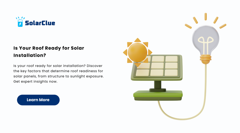Is Your Roof Ready for Solar Installation