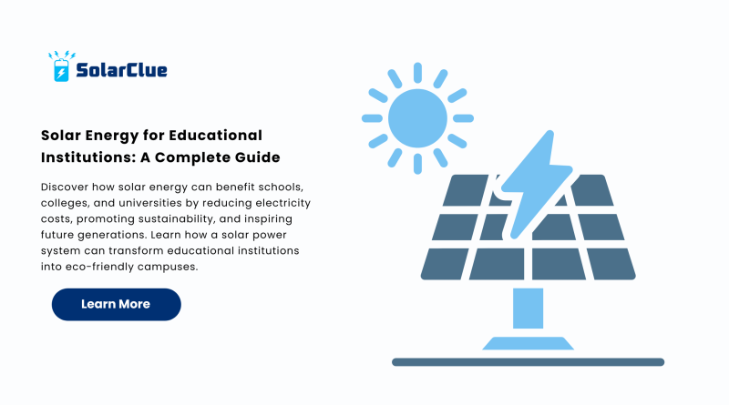 Solar Energy for Educational Institutions A Complete Guide