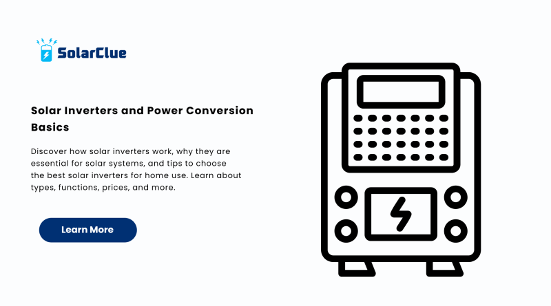 Solar Inverters and Power Conversion Basics