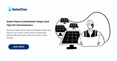 Solar Panel Installation Steps and Tips for Homeowners