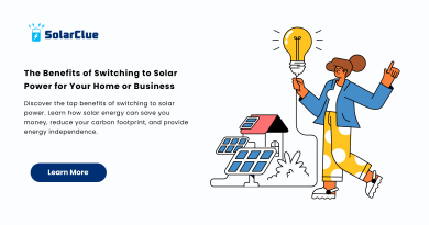 The Benefits of Switching to Solar Power for Your Home or Business