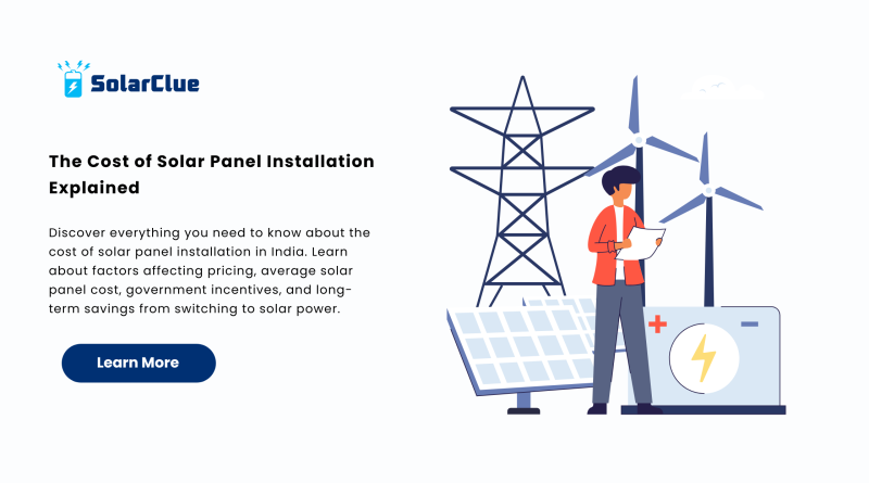 The Cost of Solar Panel Installation Explained