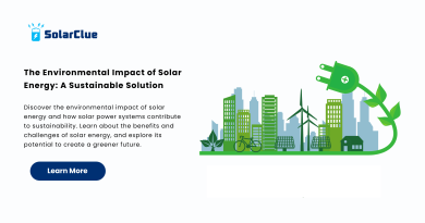 The Environmental Impact of Solar Energy A Sustainable Solution