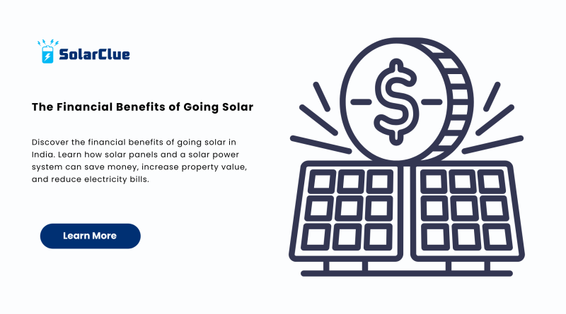 The Financial Benefits of Going Solar