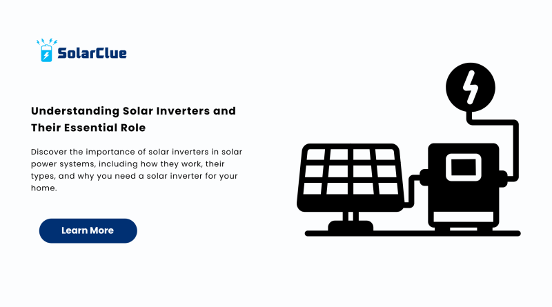 Understanding Solar Inverters and Their Essential Role.