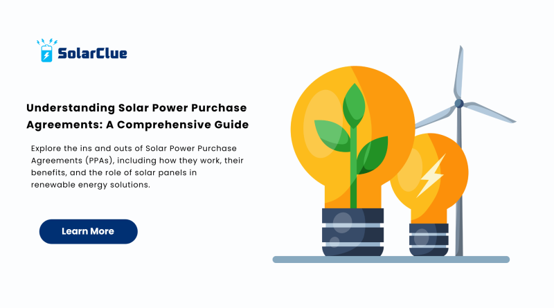 Understanding Solar Power Purchase Agreements A Comprehensive Guide