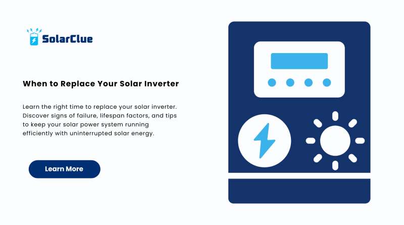 When to Replace Your Solar Inverter