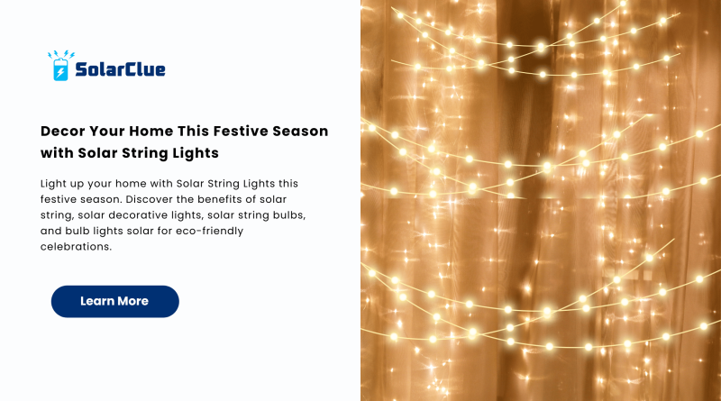 Decor Your Home This Festive Season with Solar String Lights