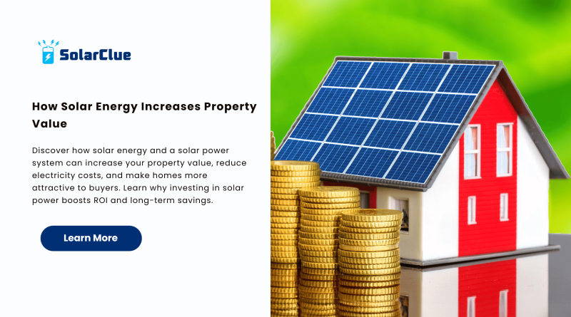 How Solar Energy Increases Property Value
