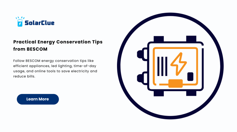 Practical Energy Conservation Tips from BESCOM
