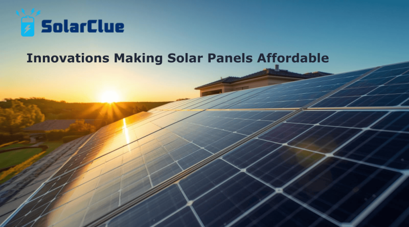 innovation making solar panels affordable